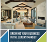 Growing Your Business in the Luxury Market